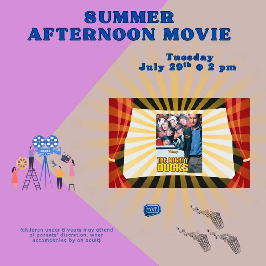Summer Movie Afternoon Hadley Public Library