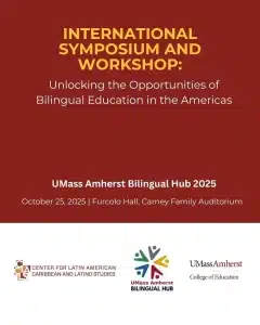 UMass Amherst Bilingual Education Symposium