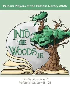 "Into the Woods JR." Summer Theater Program at Pelham Library