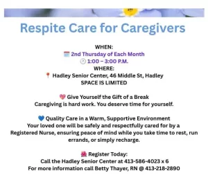 Respite Care – 2nd Thursdays, 1-3 PM, Hadley