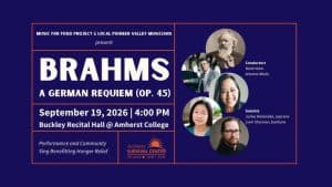 Brahms Requiem – Sept 19, 4 PM, Amherst College