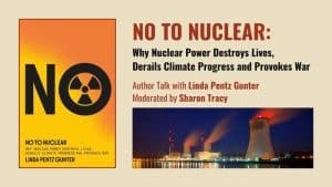 Linda Pentz Gunter – Nuclear Power Book Talk